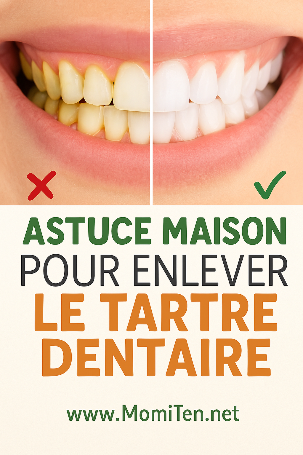 Astuce de Grand-Mère pour Enlever le Tartre Dentaire Naturellement